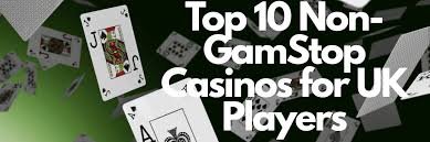 Exploring Casinos That Bypass GamStop Your Guide to Alternatives