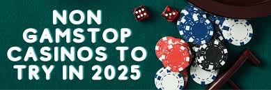 Discover Exciting Casinos Not Registered on Gamstop