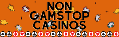 Exploring Non-Gamstop Casinos Your Guide to Unrestricted Gambling